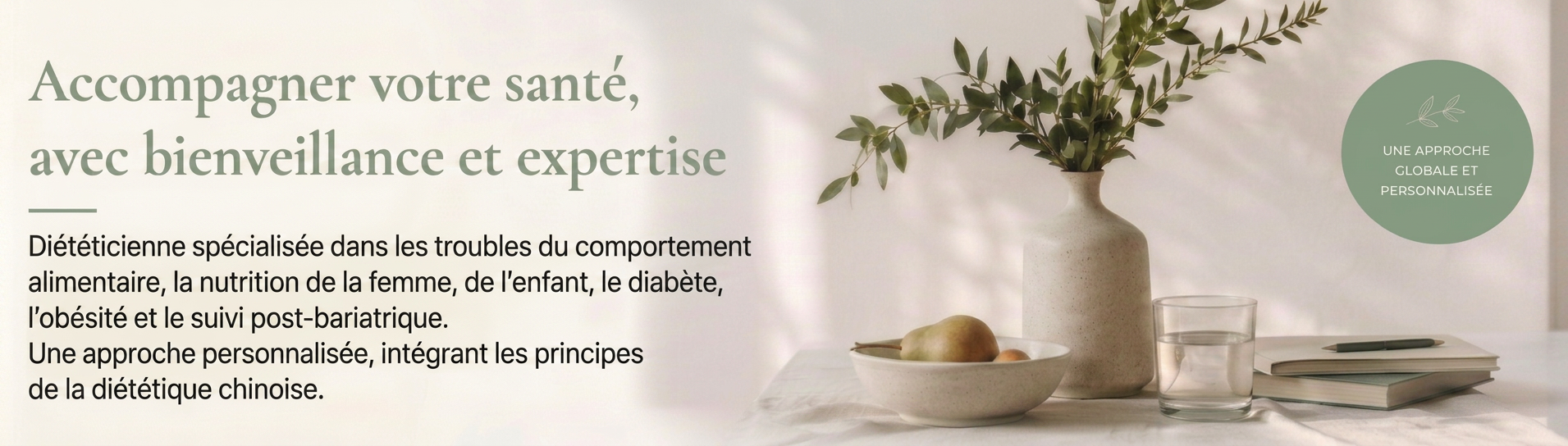 Diététicienne et pédo-diététicienne nutritionniste diplômée d’état, membre e la Fédération française Anorexie Boulimie (FFAB), spécialisée dans les troubles du comportement alimentaire, la nutrition de l'enfant, la femme, le diabète, l'obésité et le suivi post-bariatrique.
Je vous accompagne vers une alimentation qui vous ressemble, pour bien manger, retrouver l’équilibre et prendre soin durablement de votre santé.
Une approche personnalisée, intégrant les principes de la diététique chinoise.
